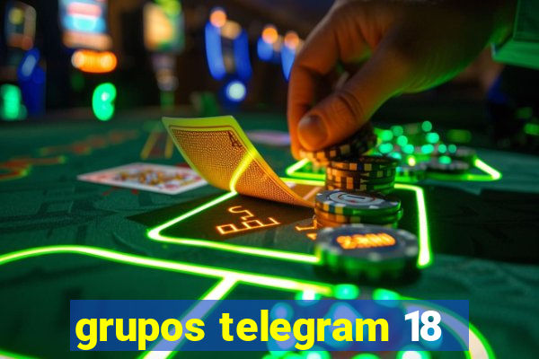 grupos telegram 18